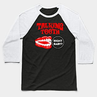 Vintage Yakity Yak Talking Teeth Baseball T-Shirt